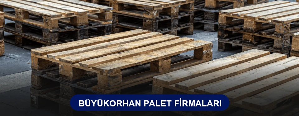 Büyükorhan Ahşap Palet Büyükorhan Ahşap Palet